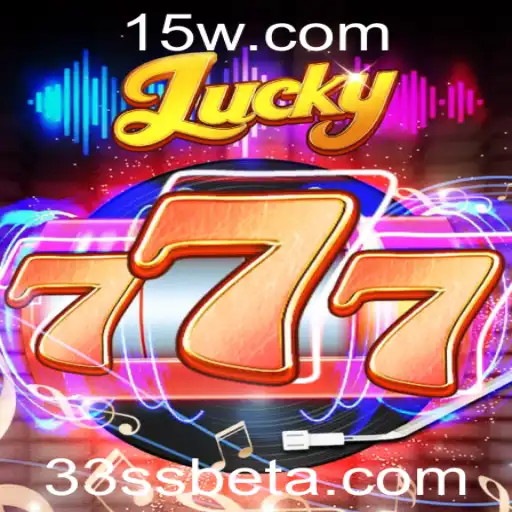 33SSbet | Descubra o Fascinante Mundo de Lucky777 e 33SSbet